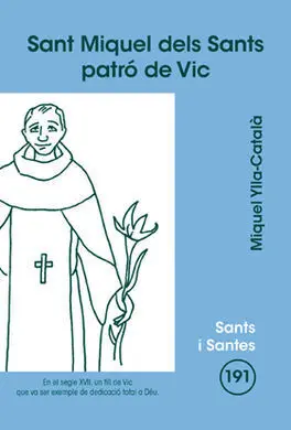 Sant Miquel Dels Sants, Patró de Vic