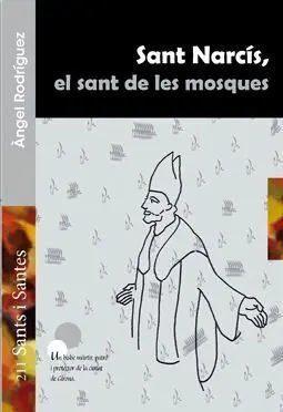 Sant Narcis, el Sant de les Mosques