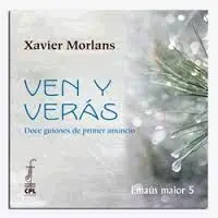 Ven y Veras/Doce Guiones de Primer Anuncio+ Cd