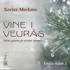 Vine I Veuràs