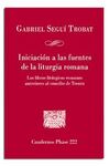 INICIACION A LAS FUENTES DE LA LITURGIA ROMANA