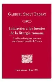 Iniciacion a las Fuentes de la Liturgia Romana