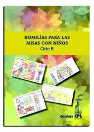 Homilias para las Misas con Niños. Ciclo B