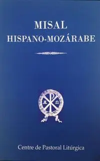 Misal Hispano-Mozárabe Propio del Tiempo