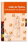 LIDIA DE TIATIRA. EL EVANGELIO EN EUROPA