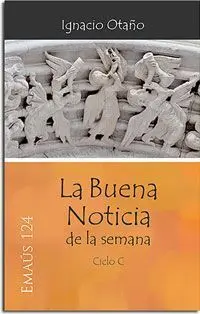La Buena Noticia de la Semana - Ciclo C
