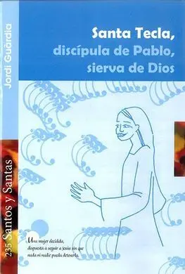Santa Tecla, Discipula de Pablo Sierva de Dios
