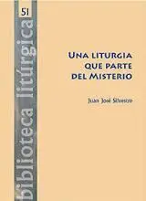 Una Liturgia que Parte del Misterio