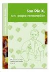 SAN PIO X, UN PAPA RENOVADOR