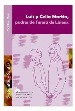 Luis y Celia Martin, Padres de Teresa de Lisieux