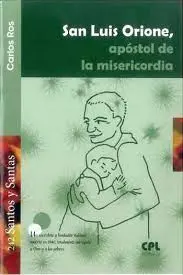 San Luis Orione, Apóstol de la Misericordia