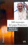 300 MENSAJES DEL PAPA FRANCISCO