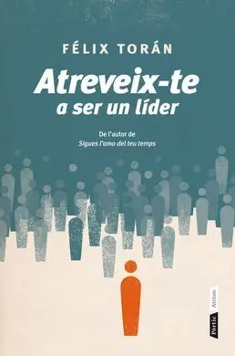 Atreveix-Te a Ser un Líder