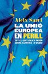 LA UNIÓ EUROPEA EN PERILL