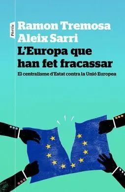 L'europa que Han Fet Fracassar