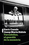 TARRADELLAS, EL GUARDIÀ DE LA MEMÒRIA