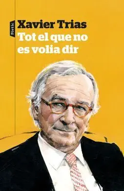Tot el que no Es Volia Dir