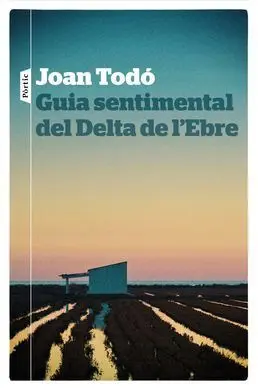 Guia Sentimental del Delta de L'ebre