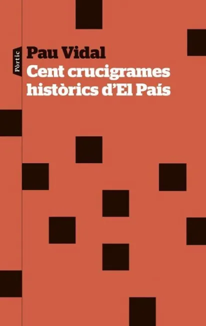 Cent Crucigrames Històrics D'el País