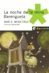 La Noche de la Reina Berenguela / Neira Cruz, Xosé Antonio