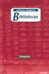 Técnicos Auxiliares. Bibliotecas - Temario