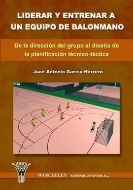 Liderar y Entrenar un Equipo de Balonmano