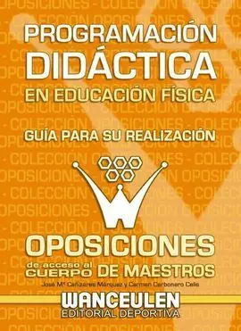 Programacion Didactica en Educacion Fisica. Guía para Su Realización