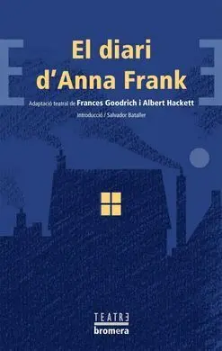 El Diari D'anna Frank (Versio Teatral)