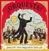 ¡Orquesta!