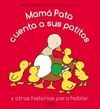 MAMA PATA CUENTA A SUS PATITOS Y OTRAS HISTORIAS PARA HABLAR