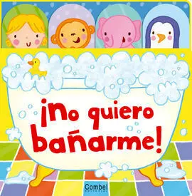 ¡No Quiero Bañarme!