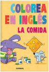 COLOREA EN INGLÉS. LA COMIDA