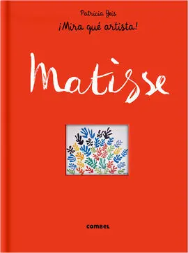 Henri Matisse ¡Mira qué Artista!