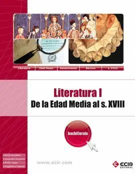 Literatura I: de la Edad Media Al Siglo Xviii - 1º Bach.