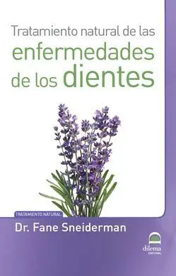 Tratamiento Natural de las Enfermedades de los Dientes