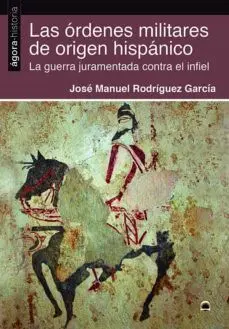 Ordenes Militares de Origen Hispanico