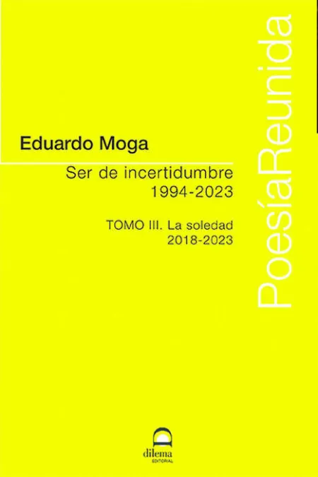 Ser de Incertidumbre (1994-2023) Tomo Iii