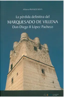 Pérdida Definitiva del Marquesado de Villena, la