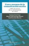 USOS Y NORMAS DE LA COMUNICACIÓN ESCRITA