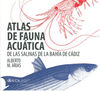 ATLAS DE FAUNA ACUÁTICA DE LAS SALINAS DE LA BAHÍA DE CÁDIZ