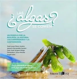 ¿Las Algas se Comen? un Periplo por la Biología, la Historia, las Curiosidades y