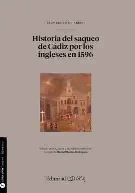 Historia del Saqueo de Cádiz por los Ingleses en 1596
