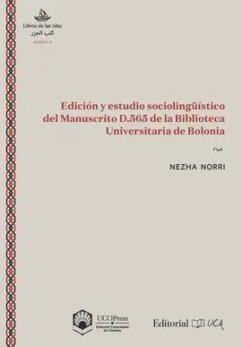 Edición y Estudio Sociolingüístico del Manuscrito D. 565 de la Biblioteca Univers