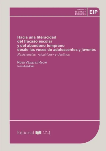 Hacia una Literacidad del Fracaso Escolar y del Abandono Temprano Desde las Voce