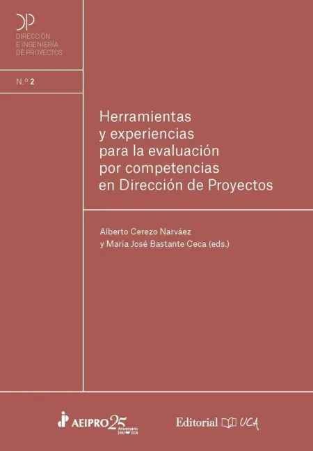 Herramientas y Experiencias para la Evaluación por Competencias en Dirección de Proyectos