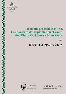 Fitonimia Árabe Hassaniyya. Los Nombres de las Plantas en el Árabe del Sahara Oc