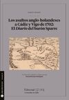 LOS ASALTOS ANGLO-HOLANDESES A CÁDIZ Y VIGO DE 170