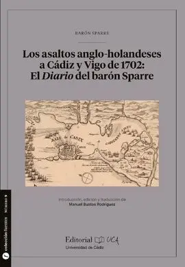 Los Asaltos Anglo-Holandeses a Cádiz y Vigo de 170