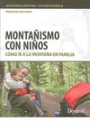 MONTAÑISMO CON NIÑOS