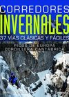 CORREDORES INVERNALES/37 VIAS CLASICAS Y FACILES
